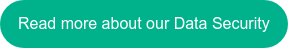 Read more about our Data Security